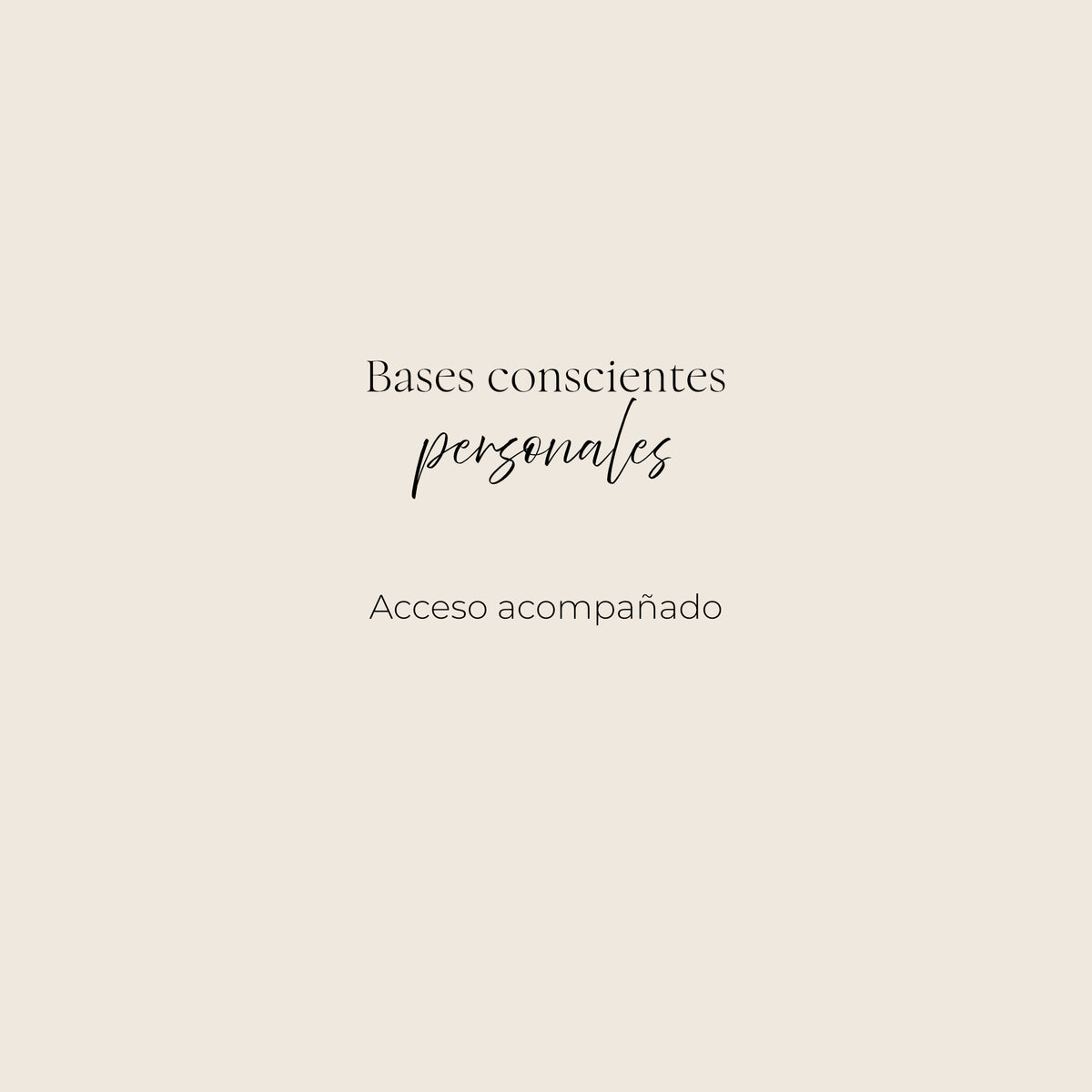 Bases conscientes personales de Orden Alquímico — acceso acompañado